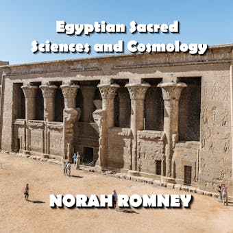 Egyptian Sacred Sciences and Cosmology - undefined