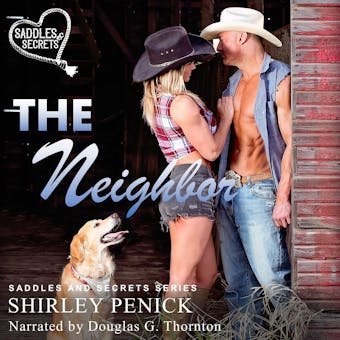 The Neighbor: A Cowboy Romance - undefined