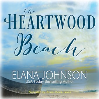 The Heartwood Beach: A Heartwood Sisters Novel - undefined
