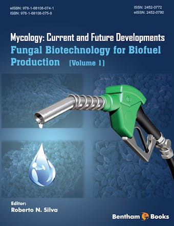 Fungal Biotechnology for Biofuel Production - 