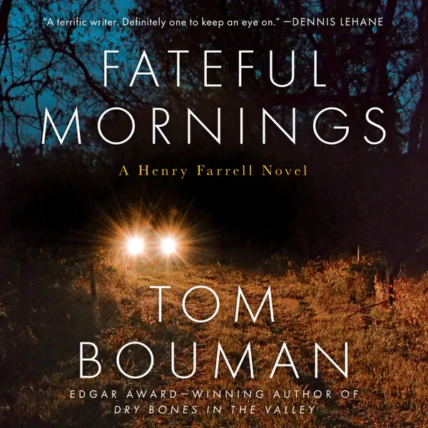 Fateful Mornings : A Henry Farrell Novel