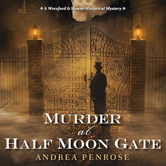Murder At Half Moon Gate: A Wrexford & Sloane Historical Mystery - undefined