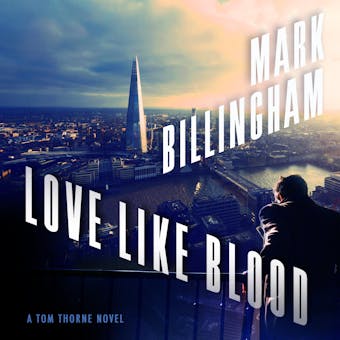 Love Like Blood: A Tom Thorne Novel - undefined