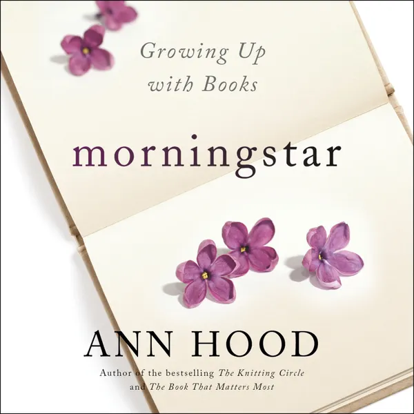 Morningstar : Growing Up With Books