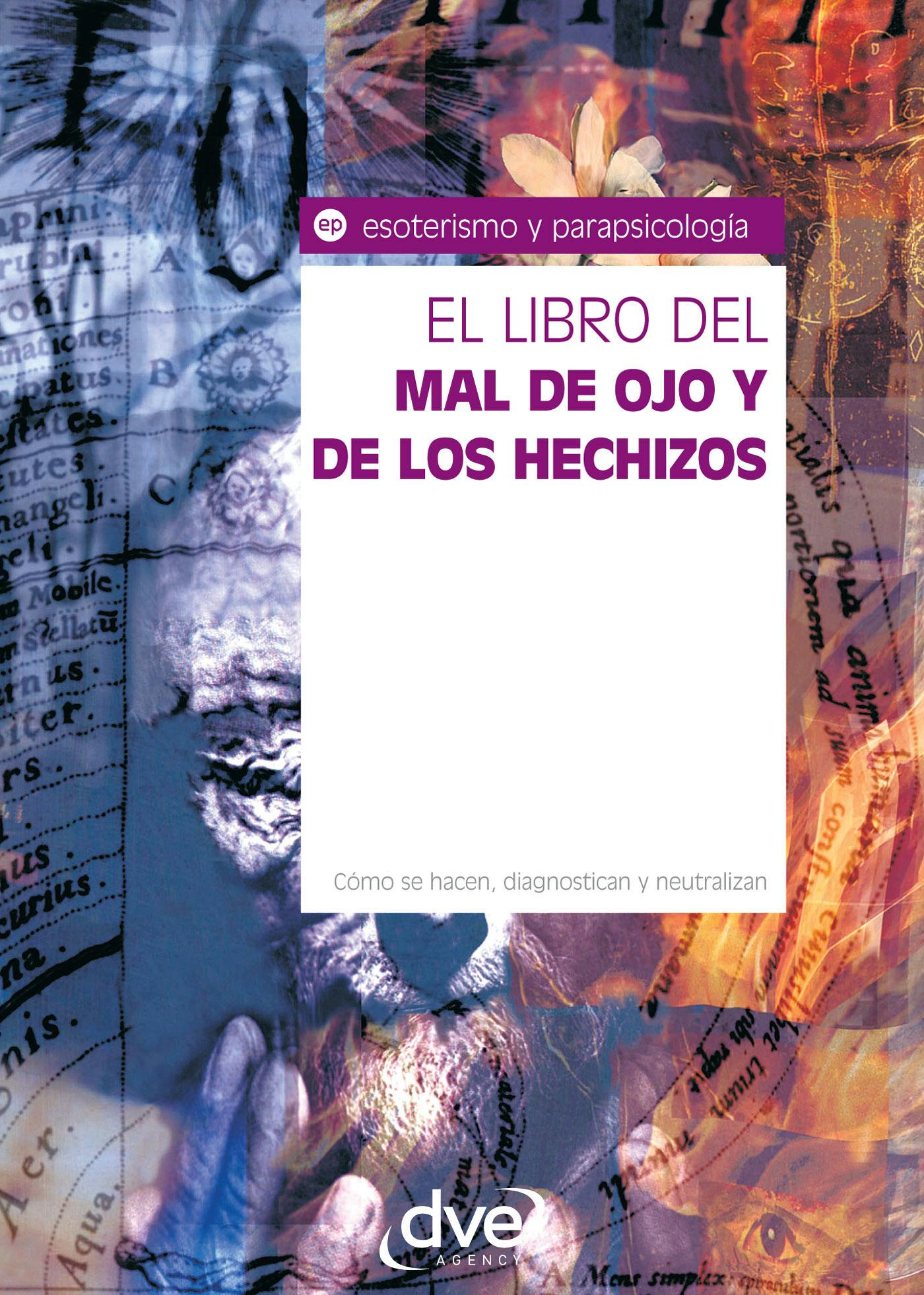 El libro del mal de ojo y de los hechizos | Equipo de expertos Osiris