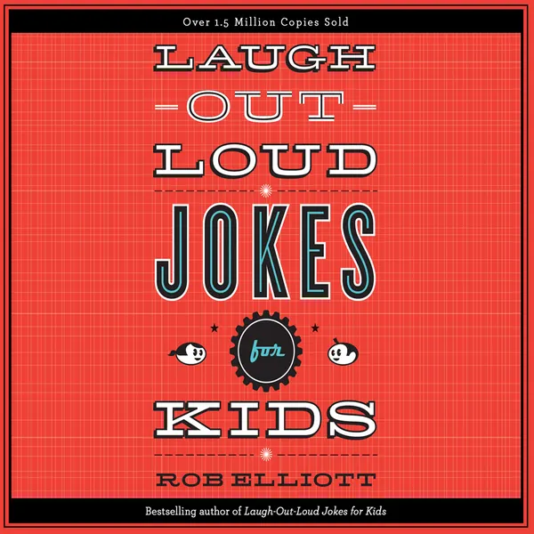 *Laugh-Out-Loud Jokes for Kids