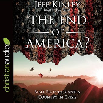 The End of America?: Bible Prophecy and a Country in Crisis - undefined