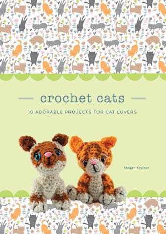 Crochet Cats: 10 Adorable Projects for Cat Lovers - undefined