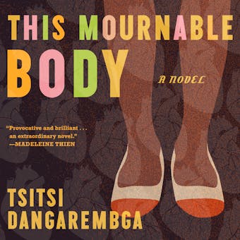 This Mournable Body: A Novel - undefined