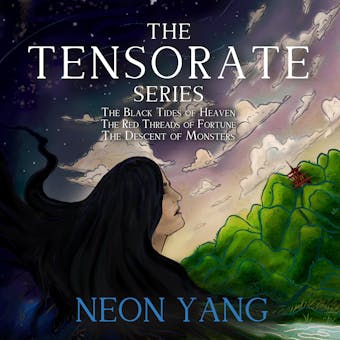 The Tensorate Series: The Black Tides of Heaven | The Red Threads of Fortune | The Descent of Monsters - JY Yang