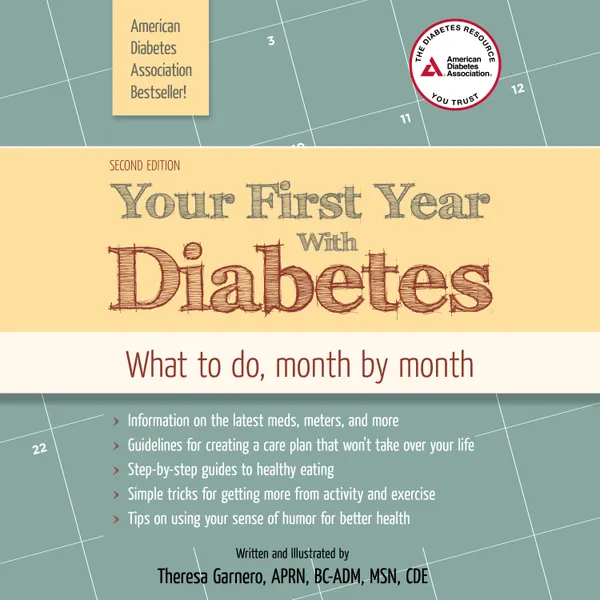 Your First Year with Diabetes : What to Do, Month by Month