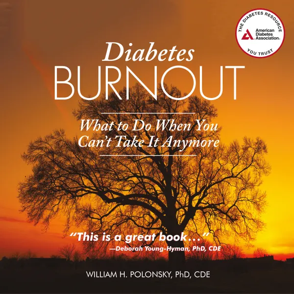 Diabetes Burnout : What to Do When You Can't Take It Anymore
