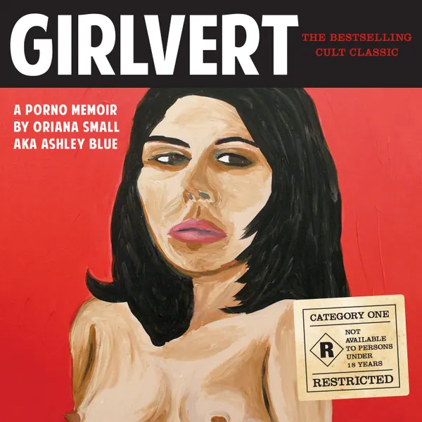 Girlvert : A Porno Memoir (Anniversary Edition)