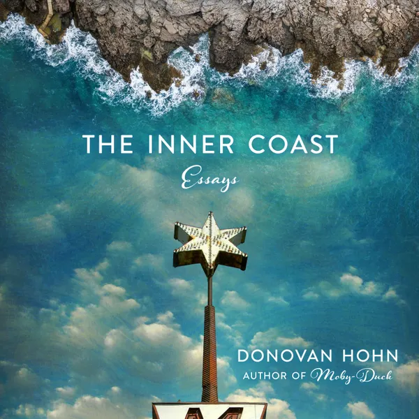 The Inner Coast : Essays