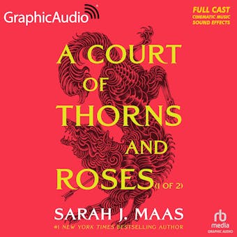 A Court of Thorns and Roses (1 of 2) [Dramatized Adaptation]: A Court of Thorns and Roses 1 - undefined