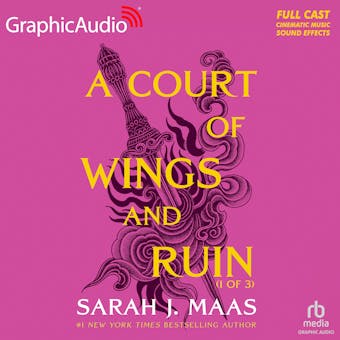 A Court of Wings and Ruin (1 of 3) [Dramatized Adaptation] - Sarah J. Maas
