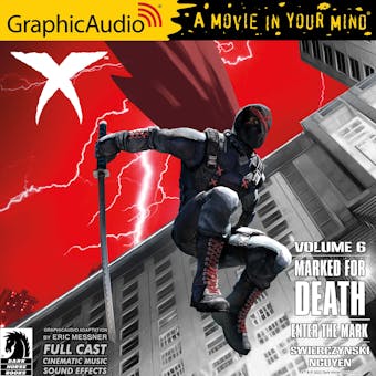 X Volume 6: Marked for Death - Enter The Mark [Dramatized Adaptation] - undefined