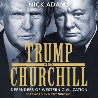 Trump and Churchill: Defenders of Western Civilization - undefined