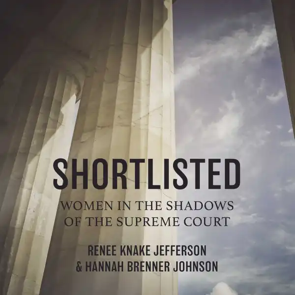 Shortlisted : Women in the Shadows of the Supreme Court