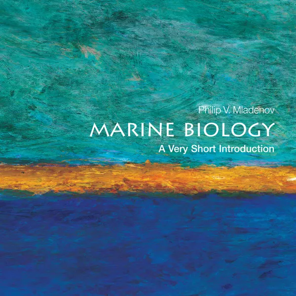 Marine Biology : A Very Short Introduction