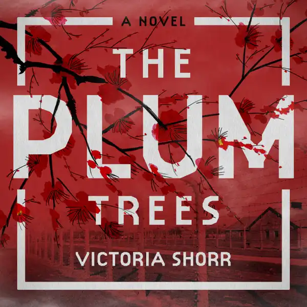 The Plum Trees : A Novel