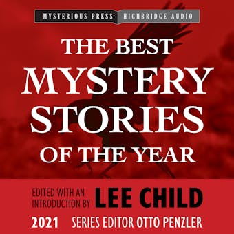 The Best Mystery Stories of the Year: 2021 - Lee Child, Otto Penzler