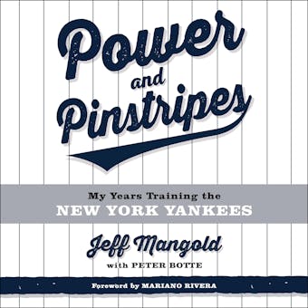 Power and Pinstripes: Untold Stories of Berra, the Boss, and Building a Yankees Dynasty - undefined