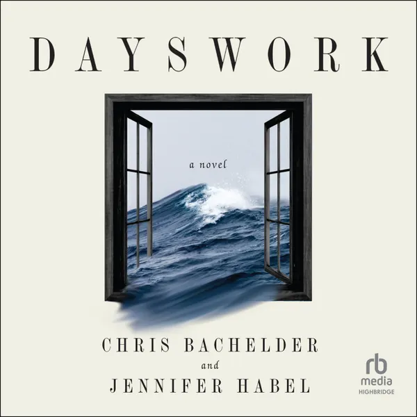 Dayswork : A Novel