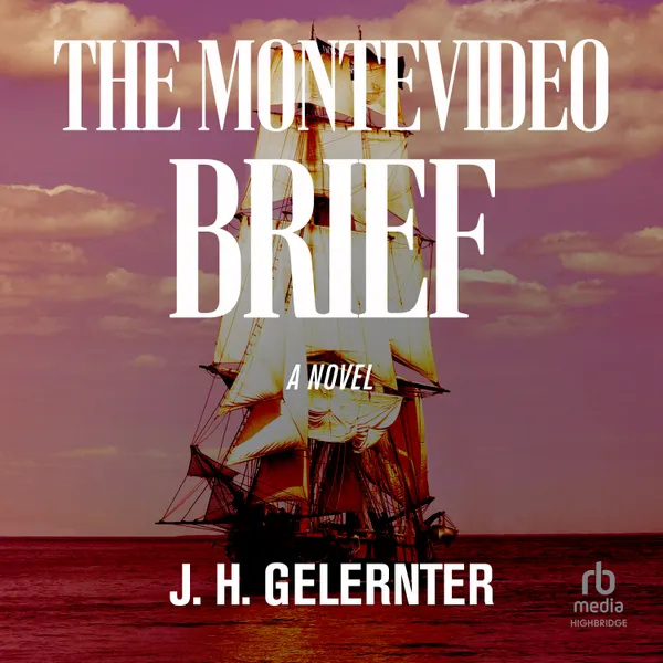 The Montevideo Brief : A Thomas Grey Novel