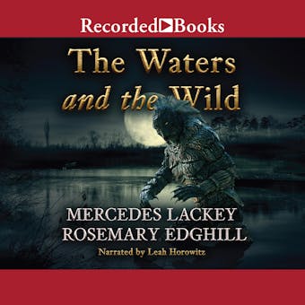The Waters and the Wild - Mercedes Lackey, Rosemary Edghill