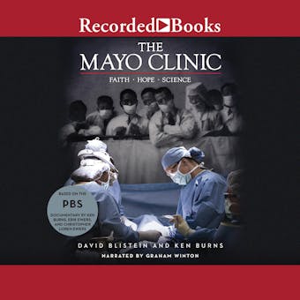 The Mayo Clinic: Faith, Hope, Science - undefined