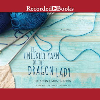 The Unlikely Yarn of the Dragon Lady - undefined