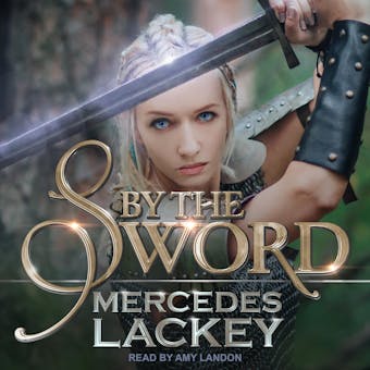 By the Sword - Mercedes Lackey