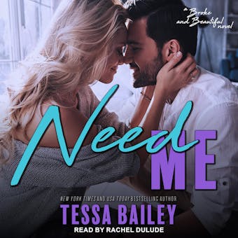 Need Me: a Broke and Beautiful novel - undefined