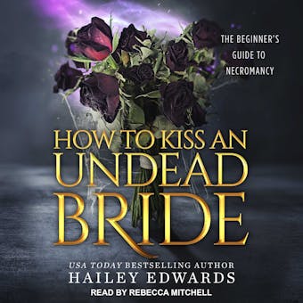 The Epilogues: How to Kiss an Undead Bride: How to Kiss an Undead Bride - undefined