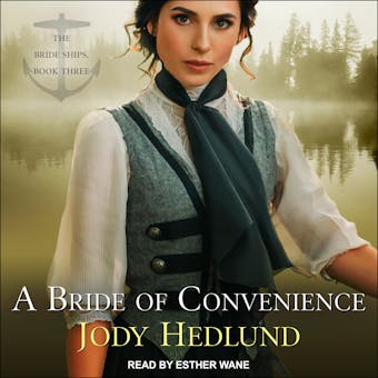 A Bride of Convenience: The Bride Ships, Book Three - Jody Hedlund