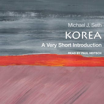 Korea: A Very Short Introduction - Michael J. Seth