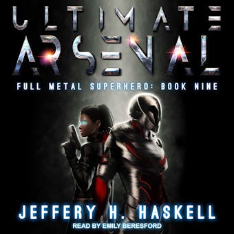 Ultimate Arsenal: Full Metal Superhero, Book 9