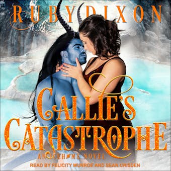 Callie's Catastrophe: Icehome Series, Book 9 - undefined