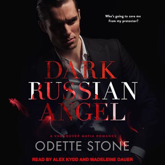 Dark Russian Angel: A Vancouver Mafia Romance - undefined