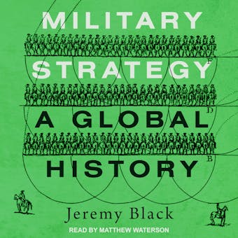 Military Strategy: A Global History - undefined