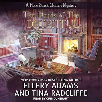 The Deeds of the Deceitful - Ellery Adams, Tina Radcliffe