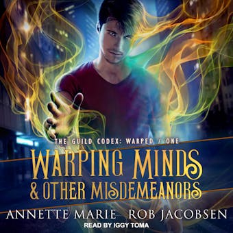 Warping Minds & Other Misdemeanors - Rob Jacobsen, Annette Marie