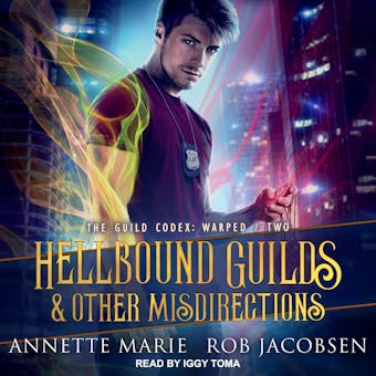 Hellbound Guilds & Other Misdirections - Rob Jacobsen, Annette Marie