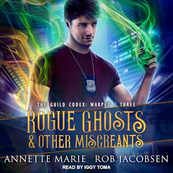 Rogue Ghosts & Other Miscreants - Rob Jacobsen, Annette Marie