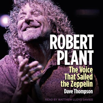 Robert Plant: The Voice that Sailed the Zeppelin - undefined