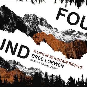 Found: A Life in Mountain Rescue - undefined