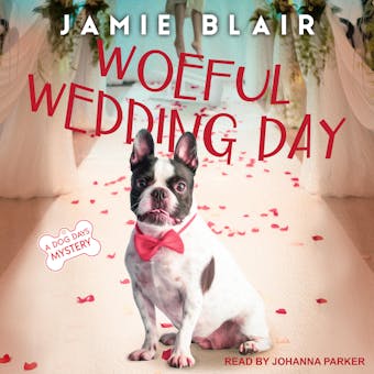 Woeful Wedding Day: A Dog Days Mystery