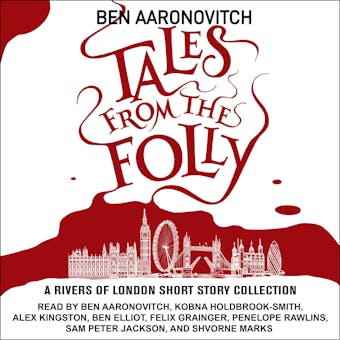 Tales from the Folly: A Rivers of London Short Story Collection - undefined