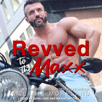 Revved to the Maxx - Melanie Moreland